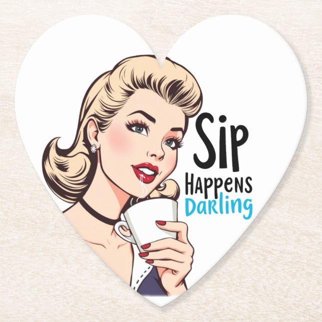 Sip Happens, Darling Sassy Retro Paper Coaster (Front)