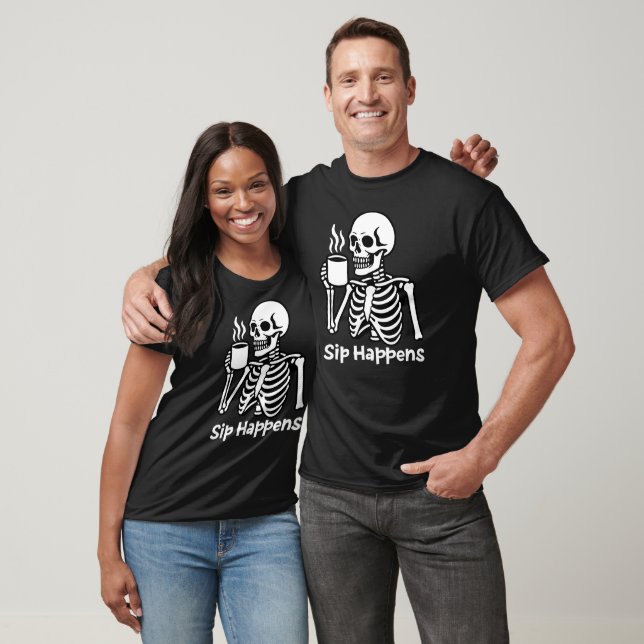 Sip Happens Funny Coffee Lover Caffeine Dark Humou T-Shirt (Unisex)