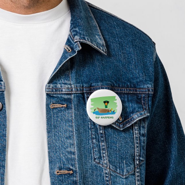 Sip Happens Funny Duck 6 Cm Round Badge (Creator Uploaded)