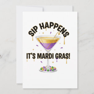 Sip Happens It’s Mardi Gras Funny Cocktail Party D Invitation
