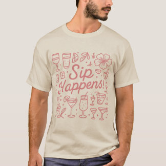 Sip Happens T-Shirt