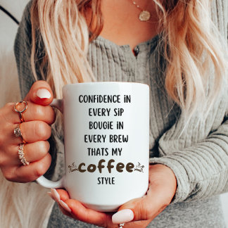 Sip In Style With Our Bougie Confidence Coffee Mug
