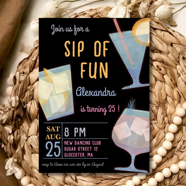 Sip of fun cocktail adult birthday invitation (Creator Uploaded)