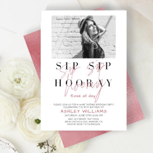Sip Sip Hooray Rose All Day Wine Tasting Photo Invitation (Creator Uploaded)