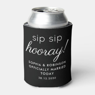 Sip Sip Hooray Wedding Favour Black Funny Can Cooler