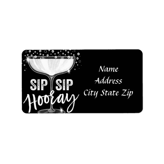"SIP SIP SIP" **ADDRESS LABELS** THAT "WOW!" LABEL (Front)