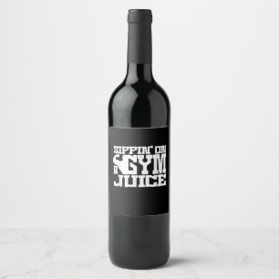 Sippin On Gym Juice - Mens Workout Shirts Funny Wine Label