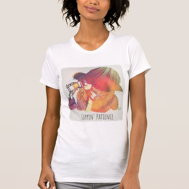 Sippin' Patience T-Shirt (Front)