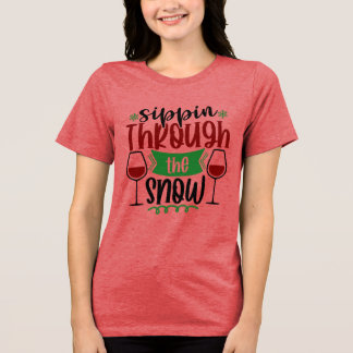 Sippin' Through The Snow Christmas Tri-Blend Shirt