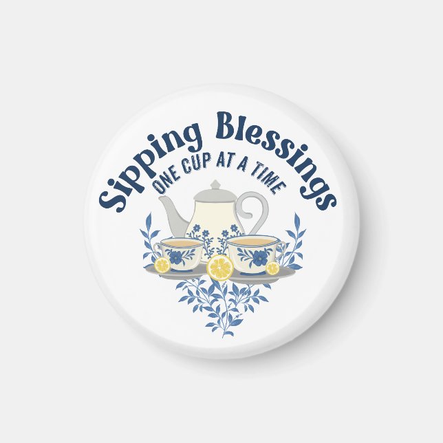 Sipping Blessings one cup at a time Magnet (Front)