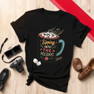 Sipping Holidays Hot Chocolate Cosy Winter Wear T-Shirt