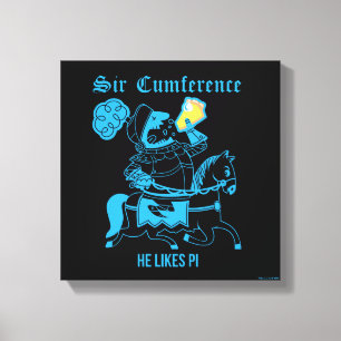 Sir Cumference… Canvas Print