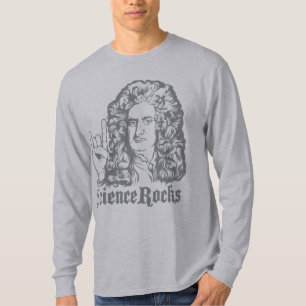 Sir Isaac Newton Science Rocks Shirts