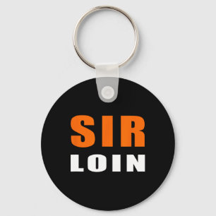 Sir Loin Funny Sirloin Steak Trump Meme Joke Key Ring