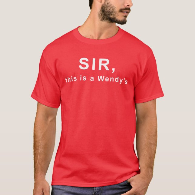 Sir, this is a Wendy's T-Shirt (Front)