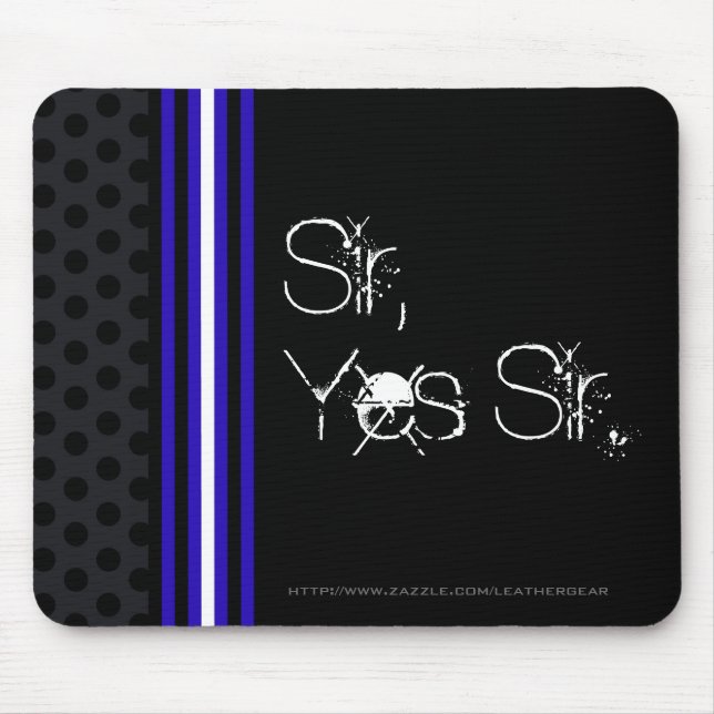 Sir, Yes Sir Mouse Pad (Front)