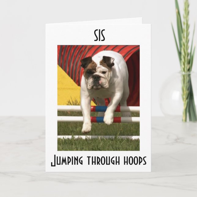 *SIS* JUMPING THRU HOOPS TO WISH U HAPPY BIRTHDAY CARD (Front)