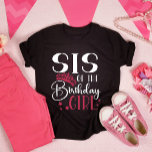 Sis of the Birthday Girl Customised Squad Matching T-Shirt<br><div class="desc">Looking for a birthday shirt that will make your party complete? Look no further than our matching birthday crew shirts! These stylish tees are perfect for any birthday party girl's day out. Our matching shirts make a great gift for your friends and family, and can be worn together as a...</div>