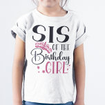 Sis of the Birthday Girl Customised Squad Matching T-Shirt<br><div class="desc">Looking for a birthday shirt that will make your party complete? Look no further than our matching birthday crew shirts! These stylish tees are perfect for any birthday party girl's day out. Our matching shirts make a great gift for your friends and family, and can be worn together as a...</div>