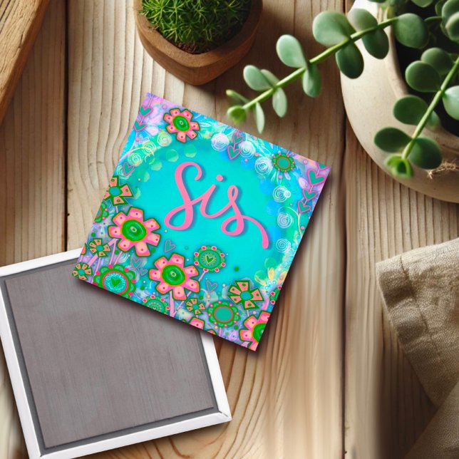 Sis Pretty Floral Inspirivity Magnet (Creator Uploaded)