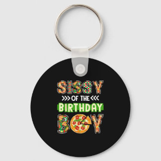 Sissy of the boy birthday boy pizza lover party  key ring