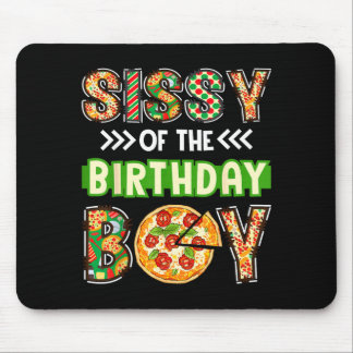Sissy of the boy birthday boy pizza lover party  mouse pad