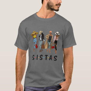 Sistas Afro Women Together, Women T, Women Birthda T-Shirt
