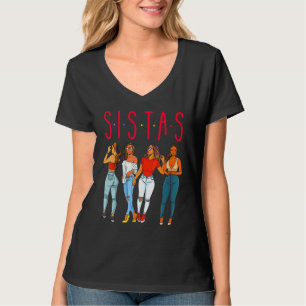 Sistas Black Girl Magic Fun Melanin Women Brown Sk T-Shirt