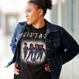 Sistas, Melanin Queen, Black Girlfriends T-Shirt