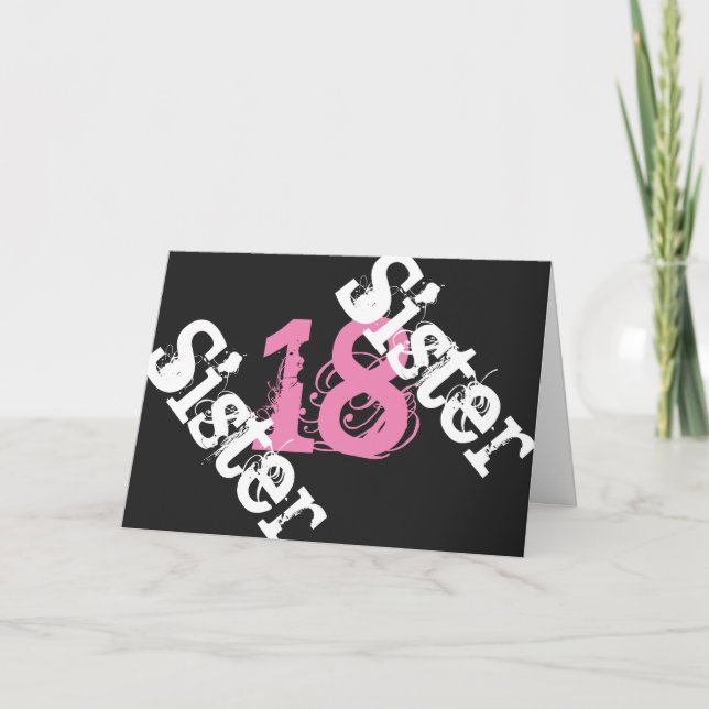 Sister, 18th birthday, white, pink on black. card (Front)