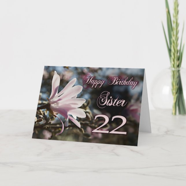 Sister 22nd Birthday with magnolia Card (Front)