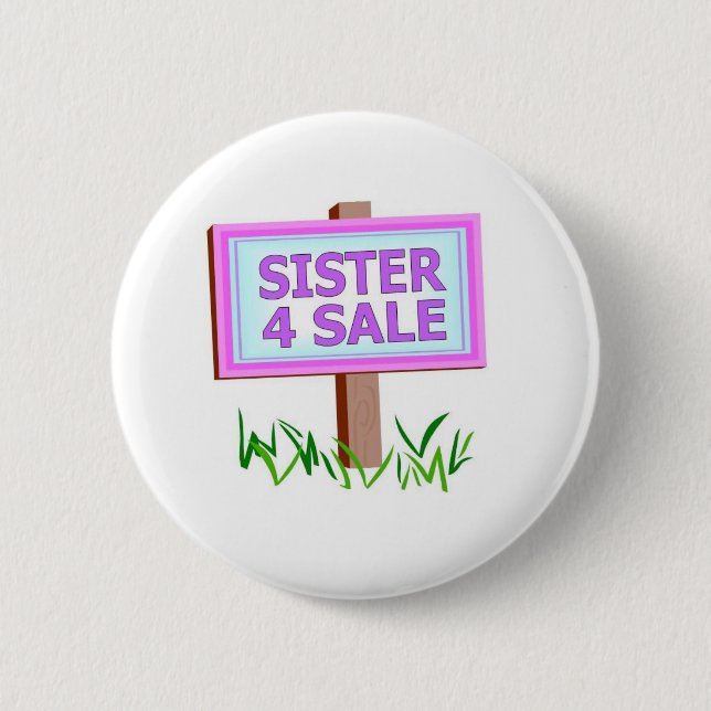 sister 4 sale 6 cm round badge (Front)
