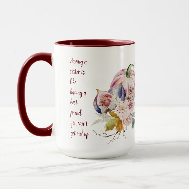SISTER - A Best Friend You Can't Get Rid Of - Fun Mug (Left)