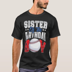 Sister Baseball birthday Boy Family Baller b day P T-Shirt