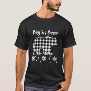 Sister Bear Pajama Black And White Buffalo Plaid C T-Shirt