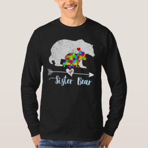Sister Bear Support Autistic Adults Autism Awarene T-Shirt