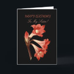 Sister Birthday Coral Belladonna Lily  Card<br><div class="desc">You have come across the most beautiful flower greeting cards on Zazzle. A striking image of a colourful flower on a black background, with greetings appropriate to an occasion. Not only is the front beautiful, the back has a picture of the front flower as well. When the recipient is finished,...</div>