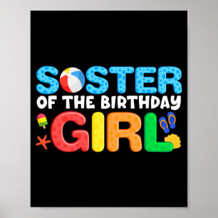 Sister Birthday Girl Kids Beach Ball Theme Pool Poster