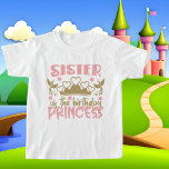 Sister Birthday Princess word art  T-Shirt<br><div class="desc">Sister Birthday Princess word art T-Shirt</div>