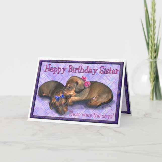 Sister Birthday Two little  dachshund sisters Card (Front)