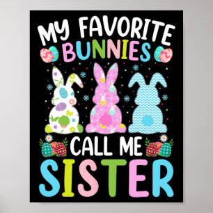Sister Bunny My Favourite Bunnies Call Me Sister E Poster