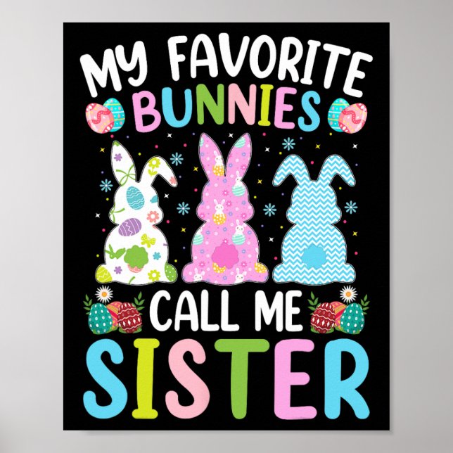 Sister Bunny My Favourite Bunnies Call Me Sister E Poster (Front)