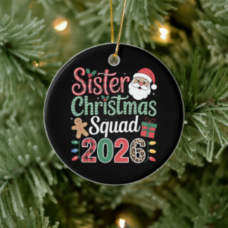 Sister Christmas Squad 2026 Santa Gingerbread Xmas Ceramic Tree Decoration