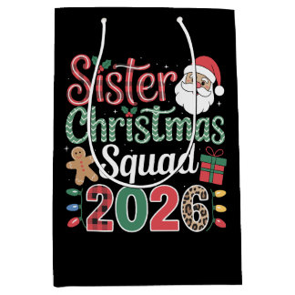 Sister Christmas Squad 2026 Santa Gingerbread Xmas Medium Gift Bag
