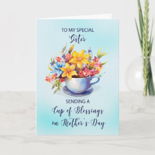 Sister Cup of Blessings and Flowers Mothers Day Card