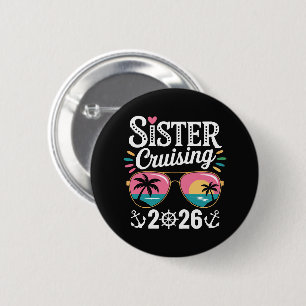 Sister Curising 2026 6 Cm Round Badge