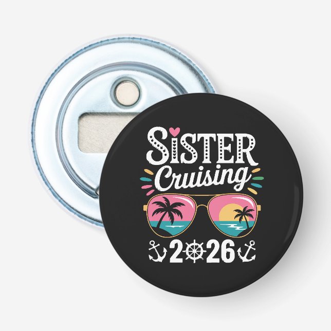 Sister Curising 2026 Bottle Opener (Front)