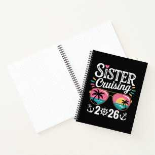 Sister Curising 2026 Notebook