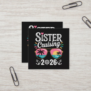 Sister Curising 2026 Square Business Card