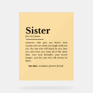 Sister Definition: Best Friend, Confidante Acrylic Sign